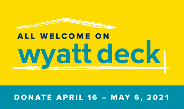 All Welcome on Wyatt Deck - donate April 16 to May 6, 2021